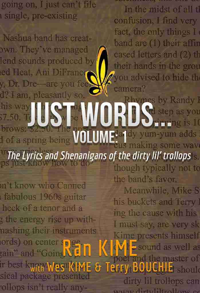 Just WordsThe Lyrics  Shenanigans of the dirty li trollops   Book Cover   Ran Kime