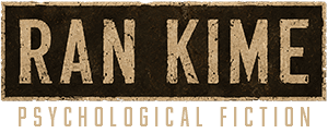 Ran Kime | Psychological Fiction Author